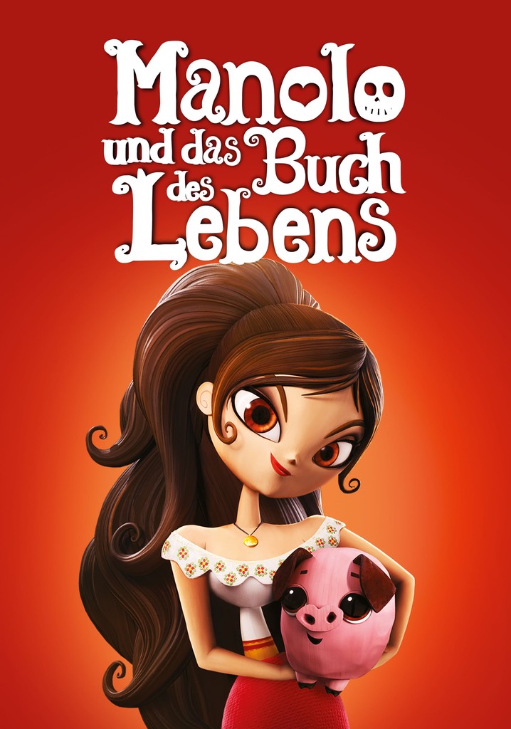 Manolo und das Buch des Lebens Stream Online anschauen